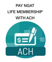 ACH for NGAT Life Membership